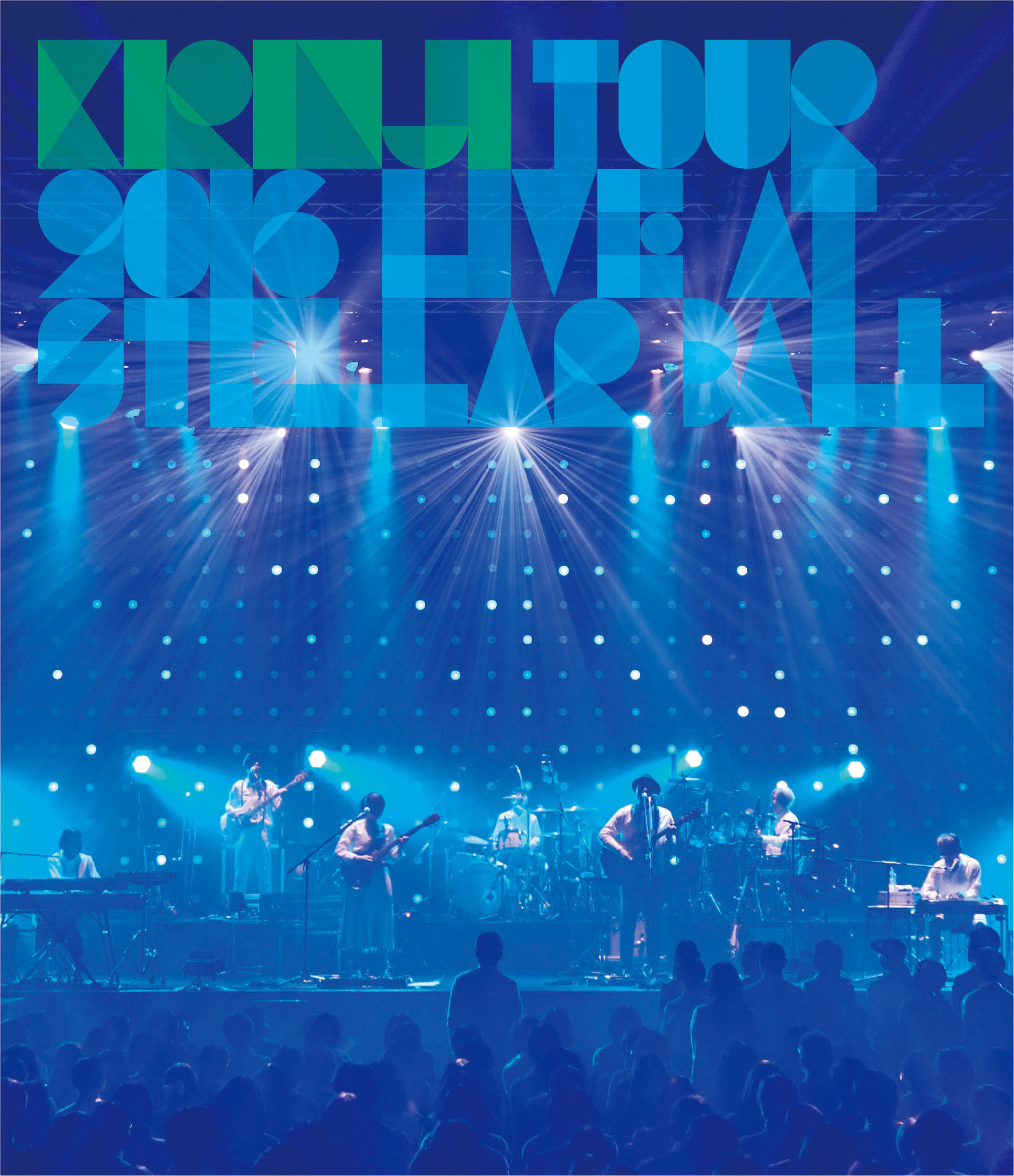 KIRINJI TOUR 2016 –Live at Stellar Ball-